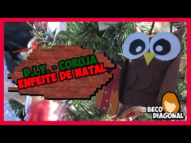 D.I.Y. | Coruja enfeite de Natal
