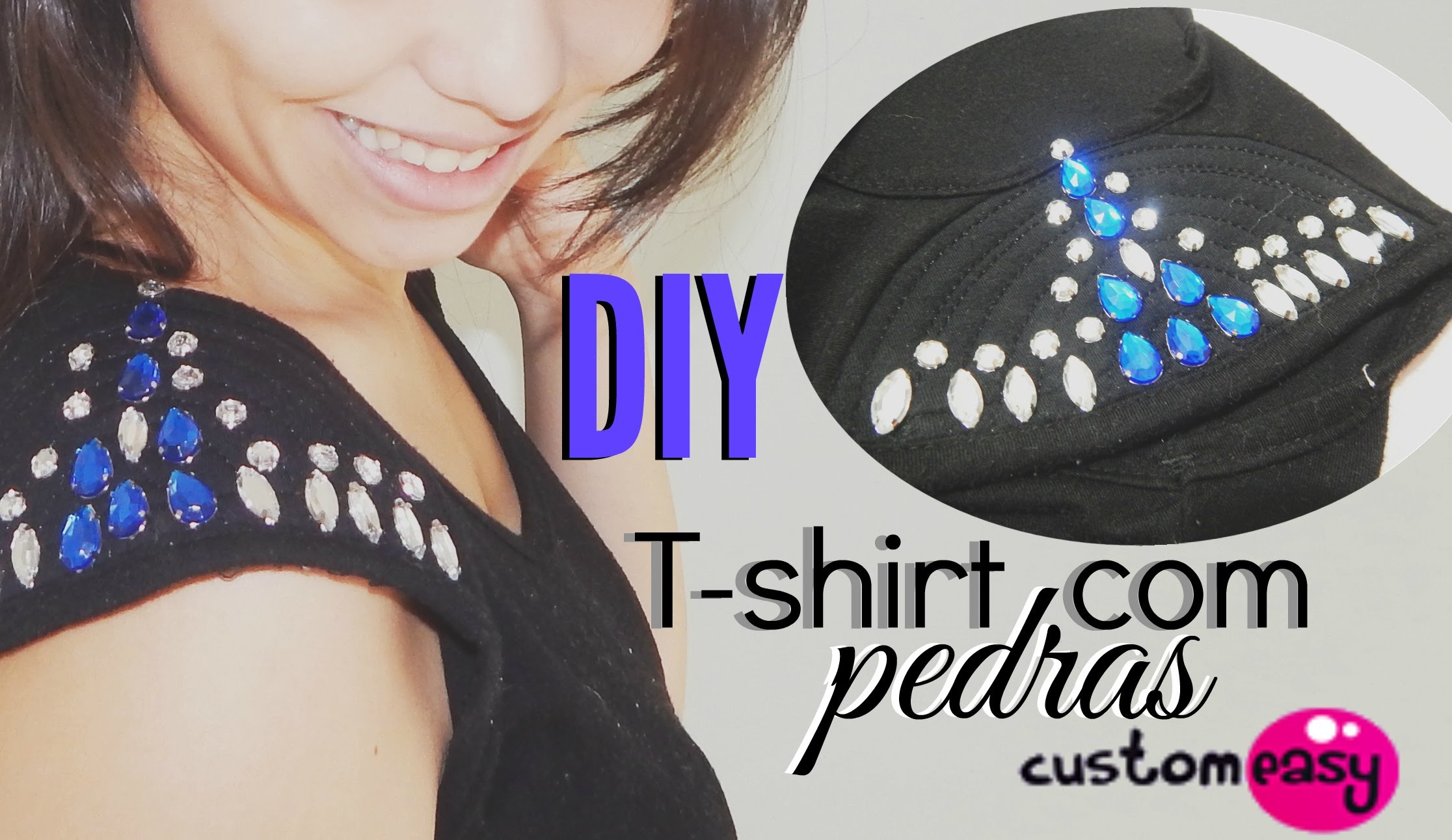 DIY: Camiseta com o novo kit customeasy pedras | Andressa Moraes