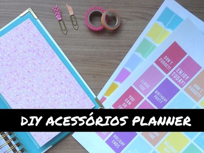 DIY | Como fazer acessórios para sua planner\agenda (adesivos, marcador, envelope)