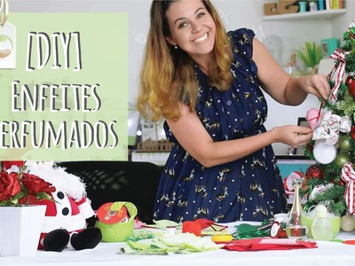 DIY | Faça Você Mesmo - Enfeites de Natal Perfumados
