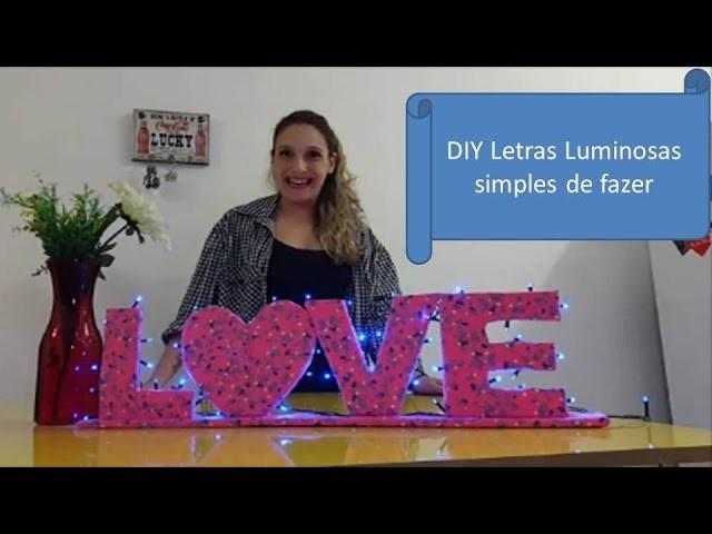 DIY Letras Luminosas simples de fazer