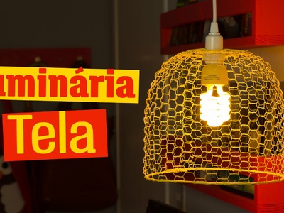 DIY - Luminária de TELA  e ARAME