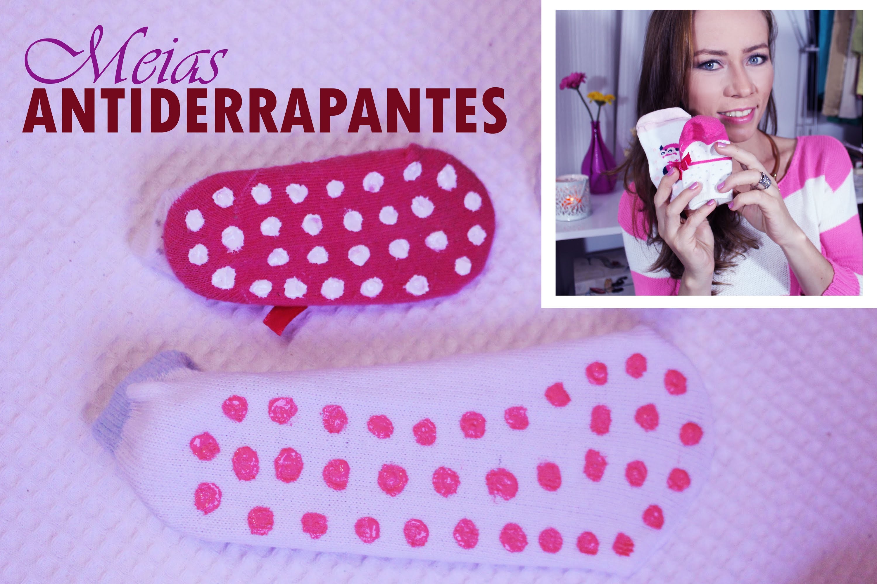 DIY: Meias ANTIDERRAPANTES  para o seu bebê ♥ | #PapoDeMãe ♥