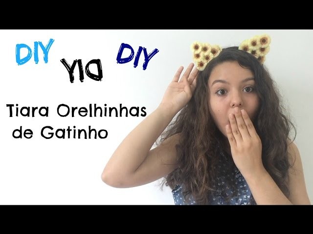 DIY: Tiara Orelhinhas de Gatinho | Mahogany Lox's Ears Inspired ♡