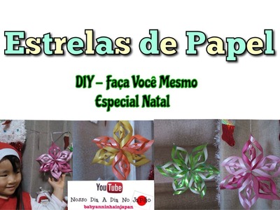 Estrela De Papel - DIY Faça Vc Mesmo Especial Natal