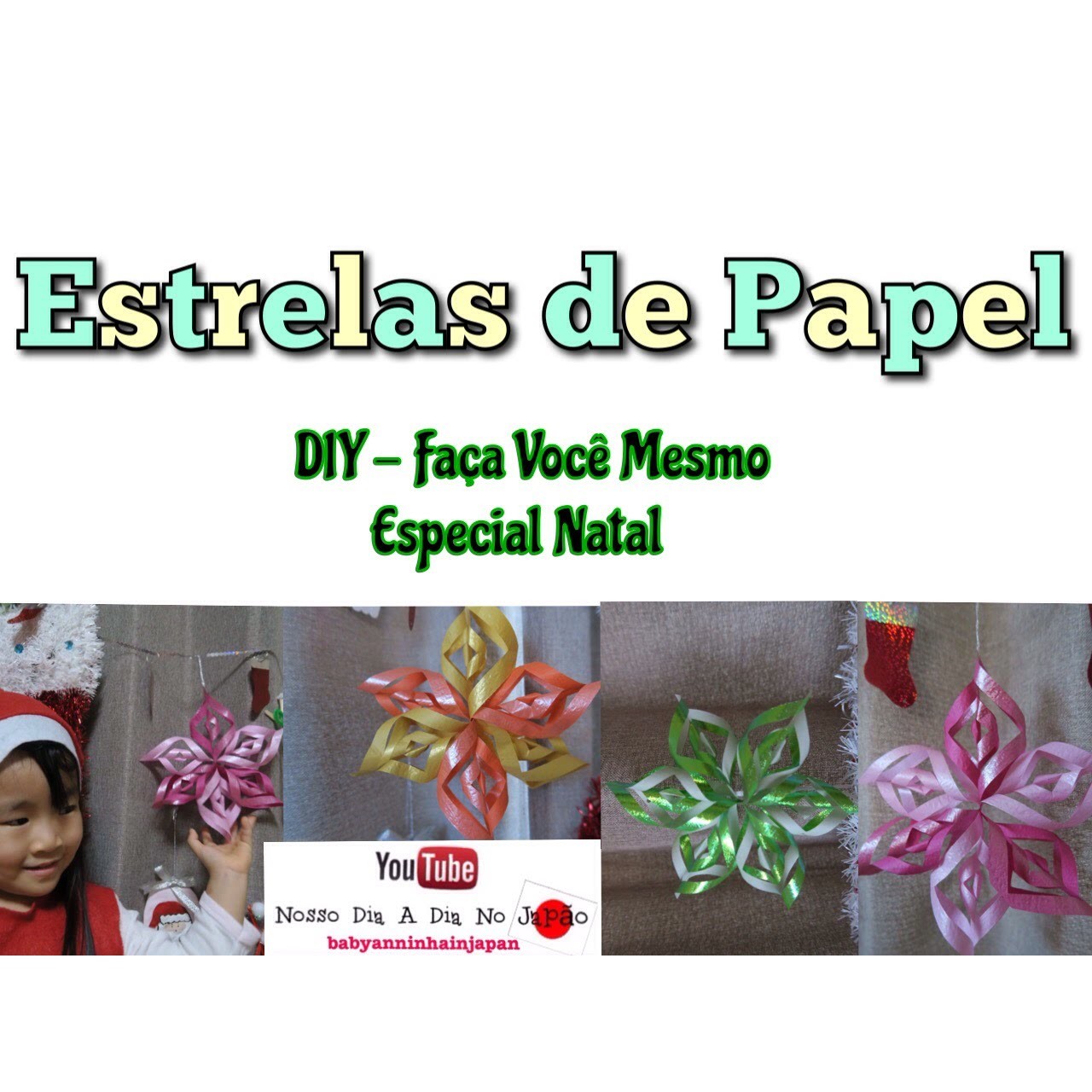 Estrela De Papel - DIY Faça Vc Mesmo Especial Natal