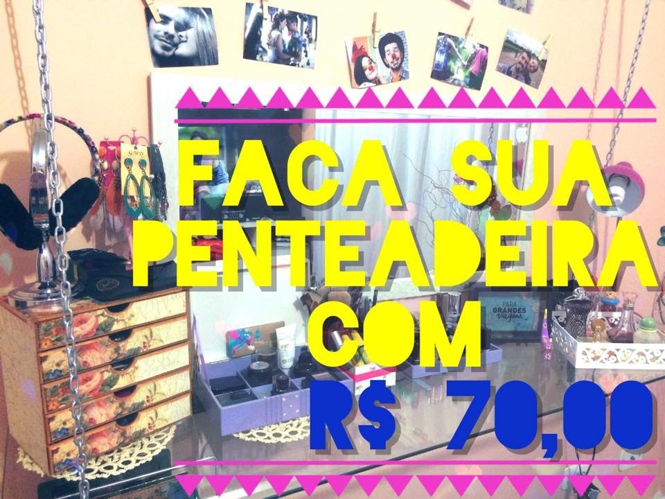 PENTEADEIRA R$ 70,00 | DIY | Bruna Panizo ♥