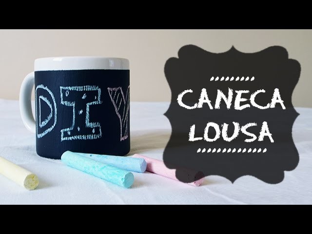 D.I.Y Caneca Lousa