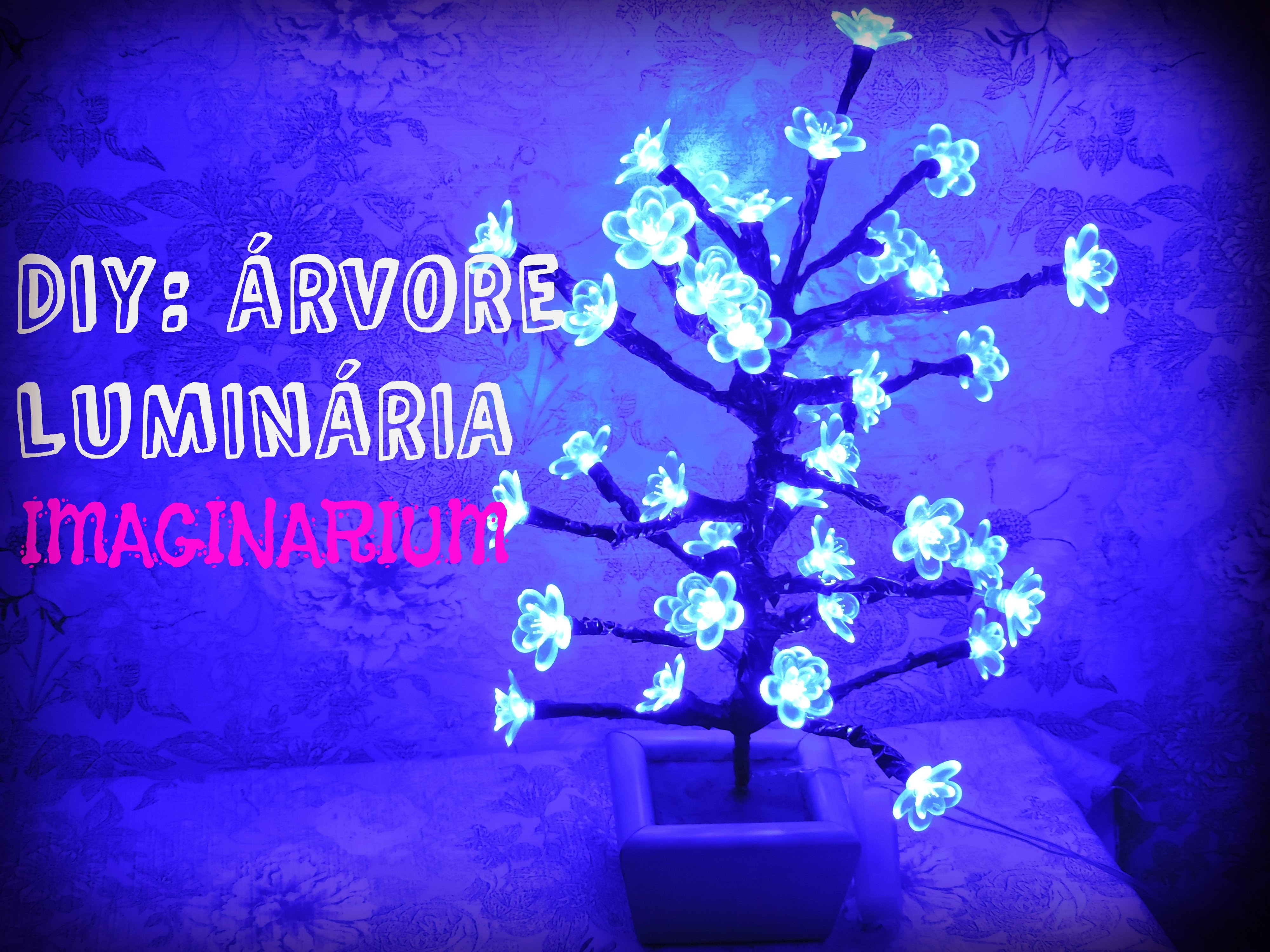 DIY: Árvore Luminária l Imaginarium l luminaire tree