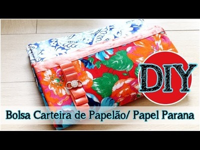DIY: Bolsa Carteira de Papelão. Papel Paraná