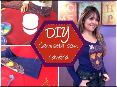 DIY | Camiseta com caveira de tecido aplicada - Faça você mesma