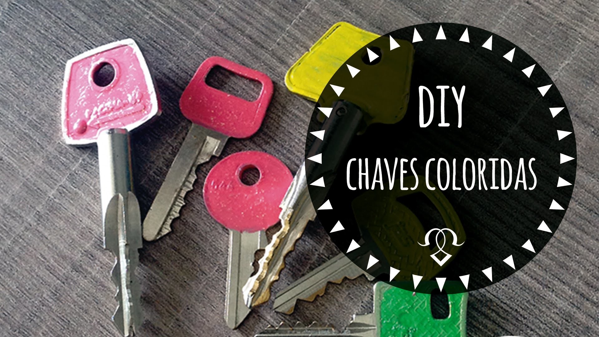 "DIY "  - Chaves COLORIDAS