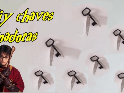 Diy - Chaves voadoras (Harry Potter)