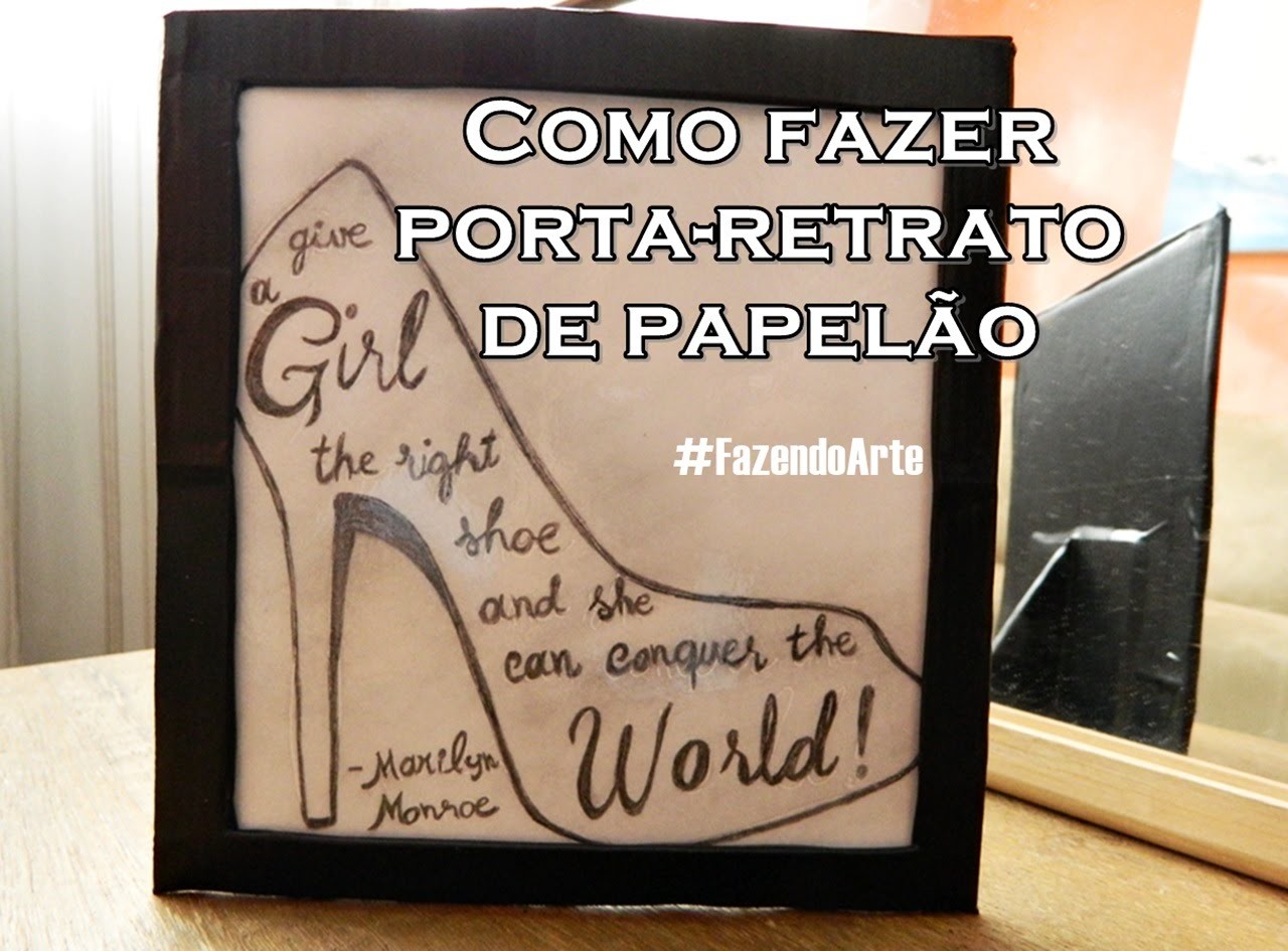 DIY: Como fazer porta-retrato de papelão #FazendoArte