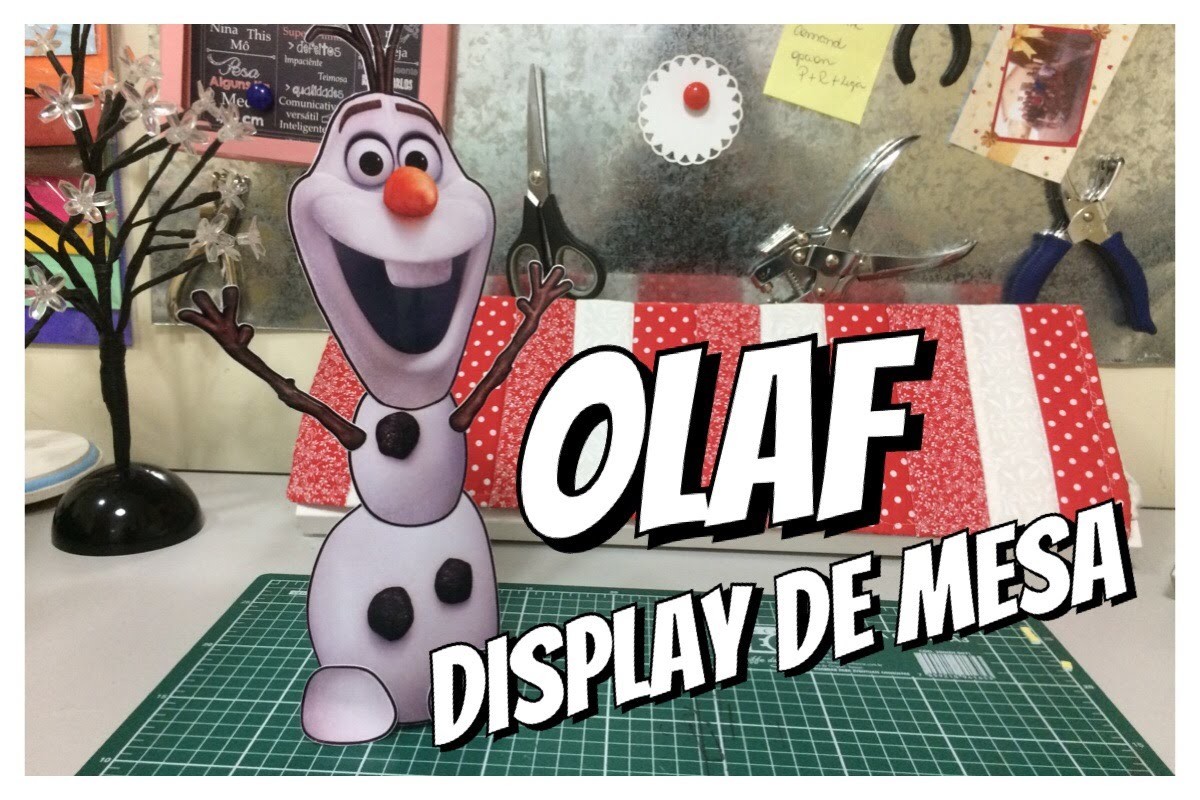 DIY | Como fazerDisplay de mesa - Olaf Frozen #Publi