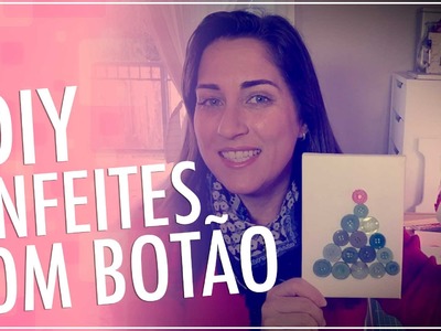 DIY ENFEITE DE NATAL COM BOTÃO