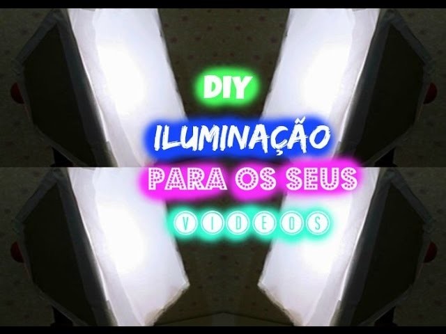 DIY.Faça você mesma : Softbox (iluminação para os seus videos)