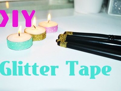 DIY | Glitter Tape. Fita-cola de Glitter [fácil e rápido] + Sugestões