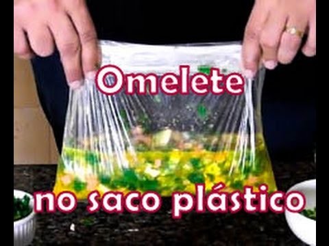 DIY-Marido ensina como preparar um omelete no saco plástico- sem óleo e sem fritura