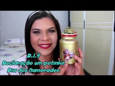 DIY NAMORADOS- DECLARAÇÃO DE AMOR EM POTINHO