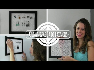 DIY - Organizador de Brincos | Fácil e Barato!