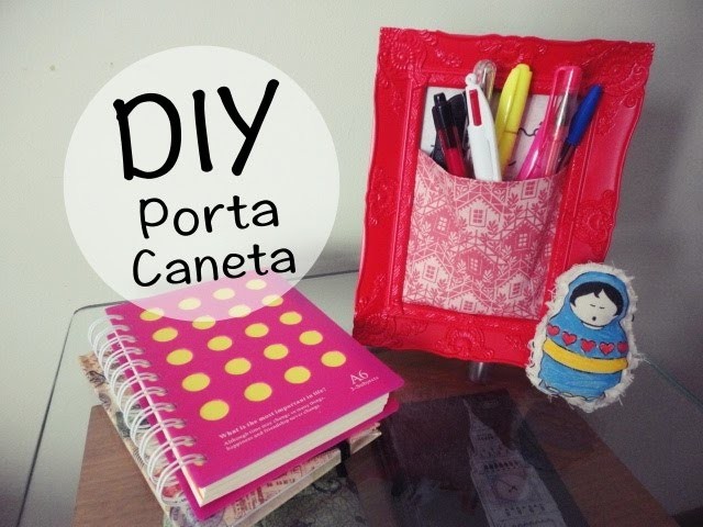 DIY - Porta Caneta com Porta Retrato