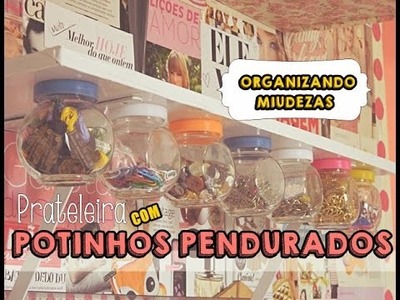 DIY| Prateleira com vidros pendurados ♥