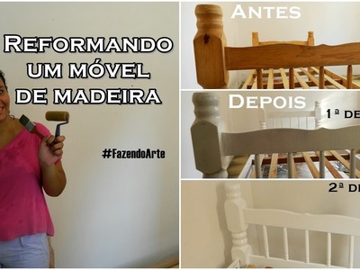 DIY: Reformando cama de madeira #FazendoArte