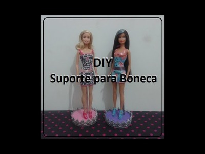 DIY - Suporte para boneca