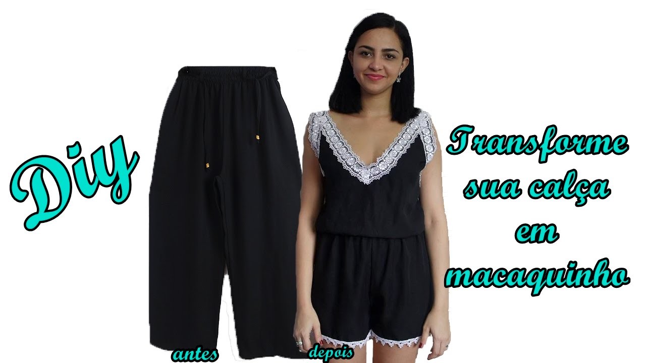 Diy: Transforme sua calça em macaquinho - Customizei meu closet