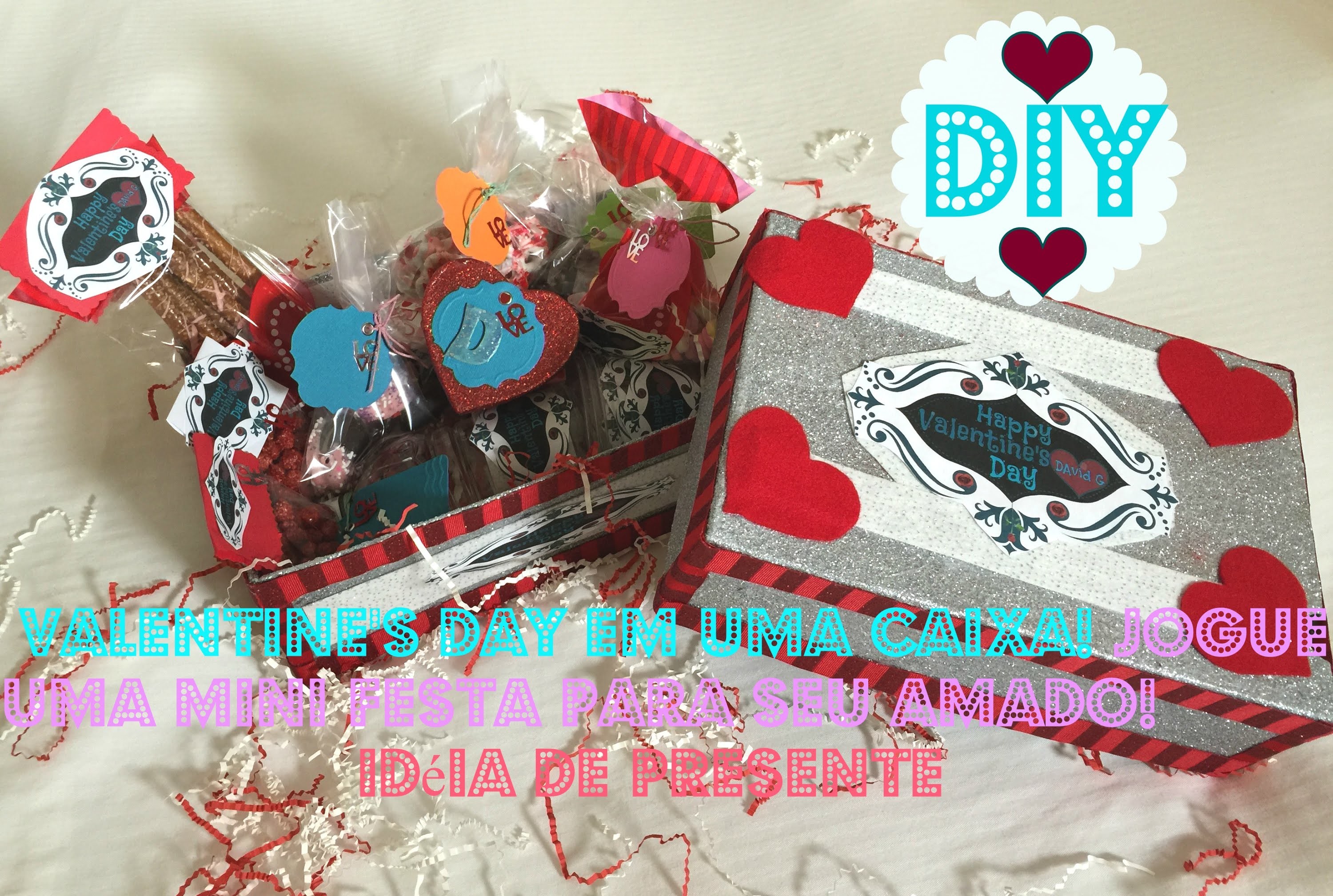 DIY: Valentine's Day em uma caixa! Jogue uma mini festa para seu amado! idéia de presente