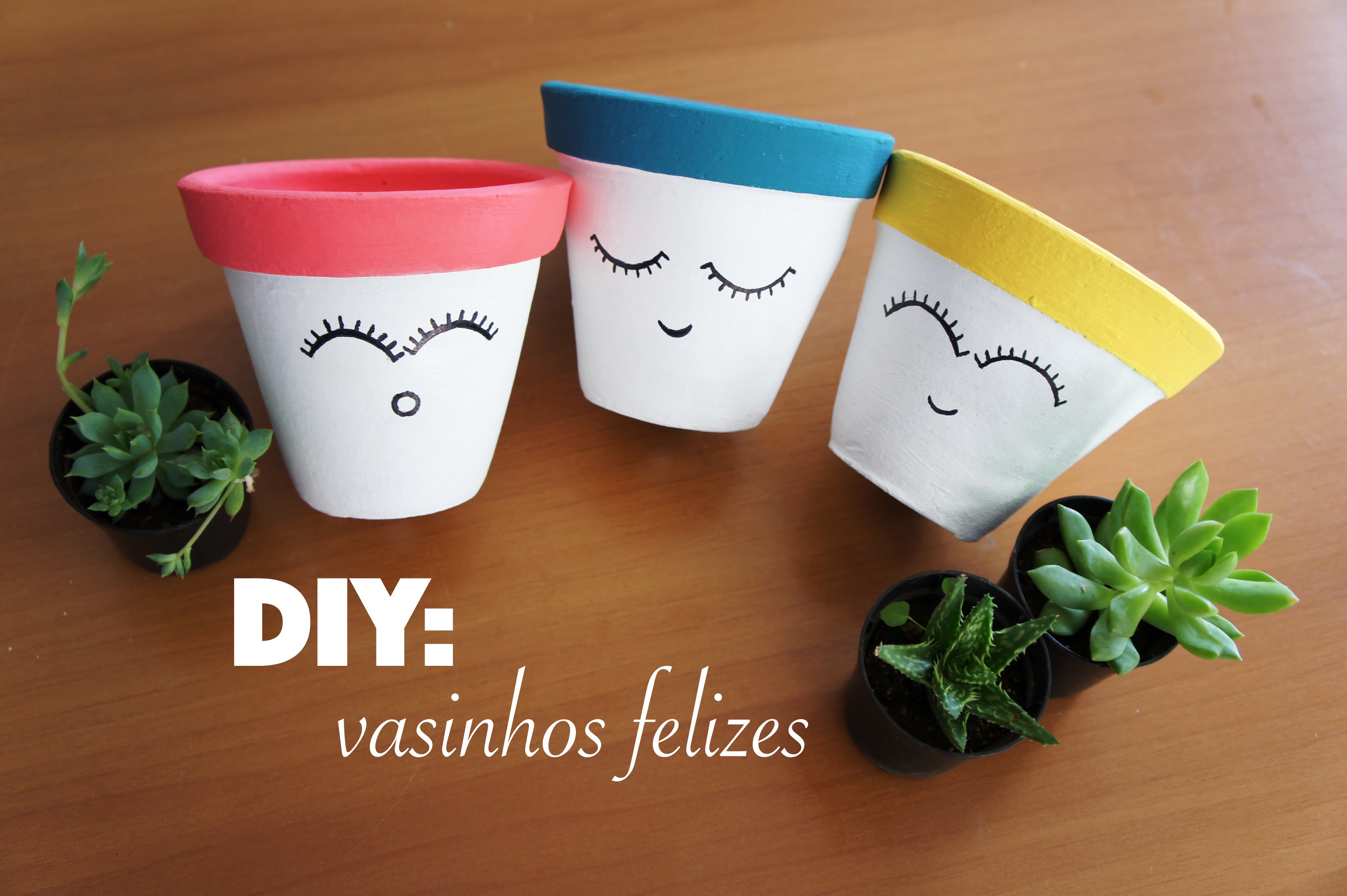 DIY: Vasinhos felizes I Happy Vases