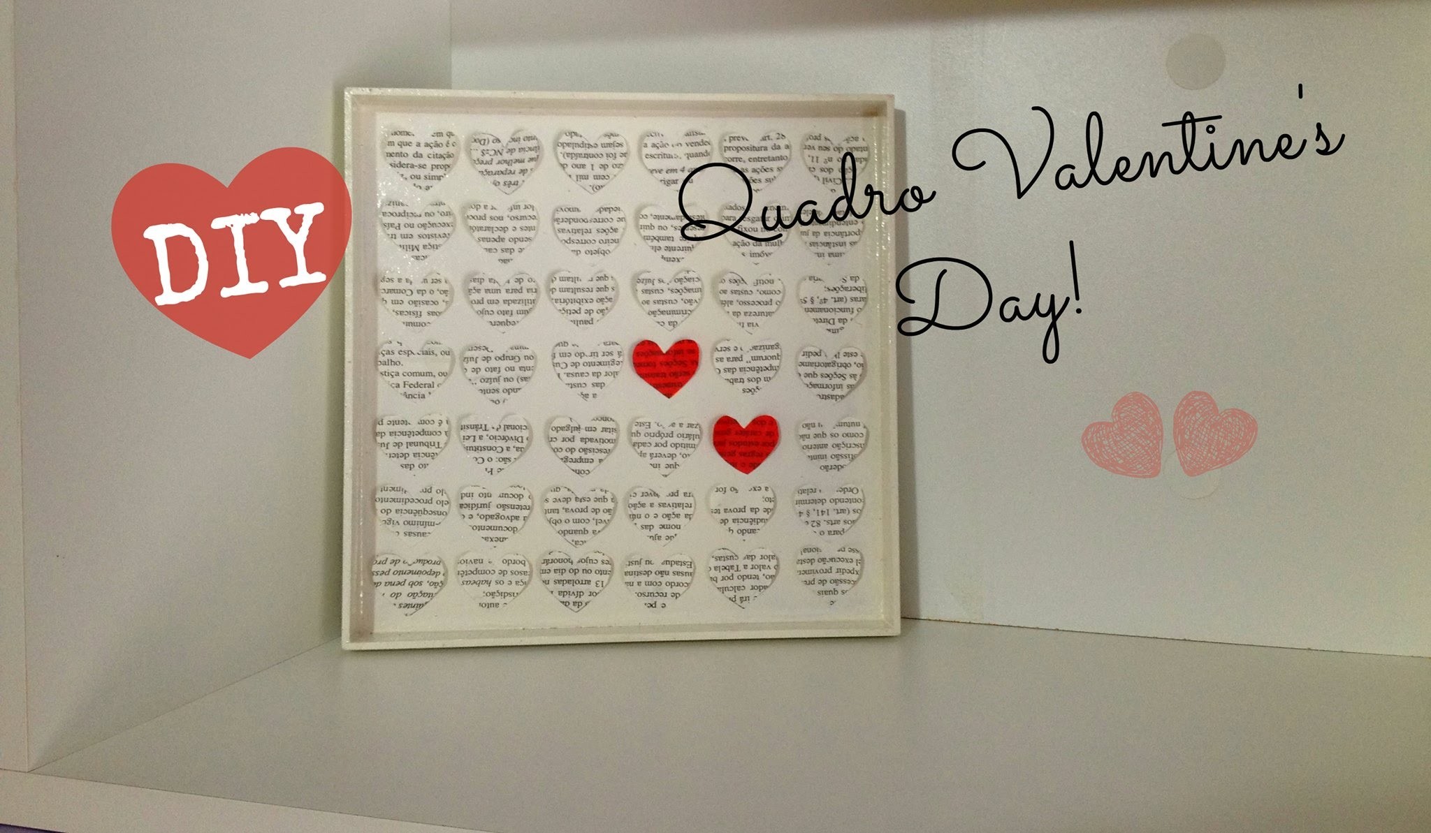 Valentine's Day.Dia dos namorados - Como fazer um Quadro de Corações - Fácil DIY #inspire-se