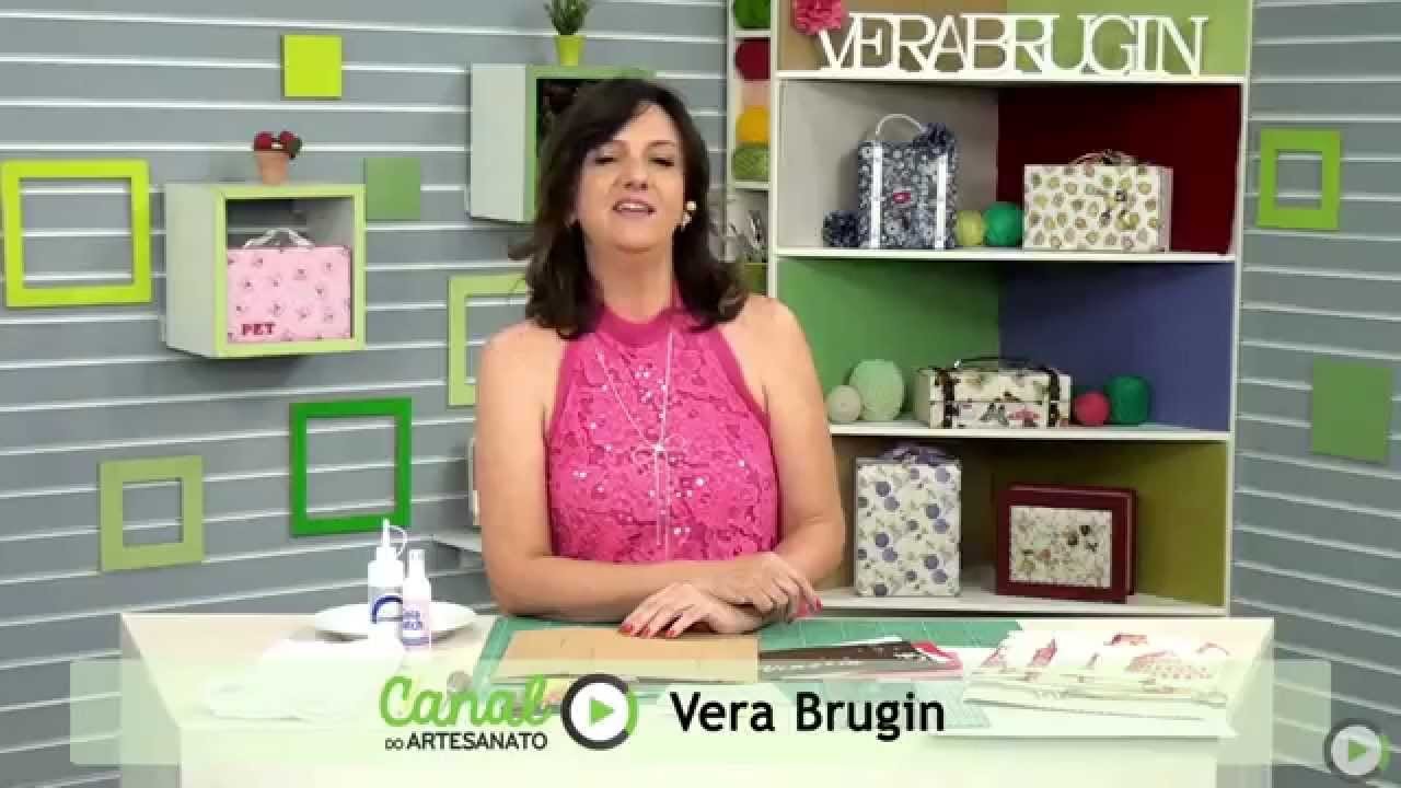 Vera Brugin - Canal do Artesanato