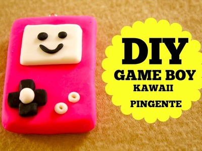 DIY- GAME BOY KAWAII - PINGENTE - TUTORIAL - POLYMER CLAY