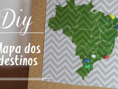 DIY | Mapa dos destinos