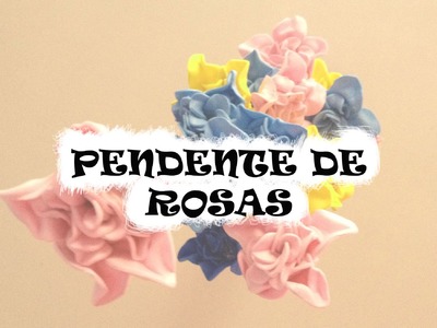 DIY - PENDENTE DE ROSAS