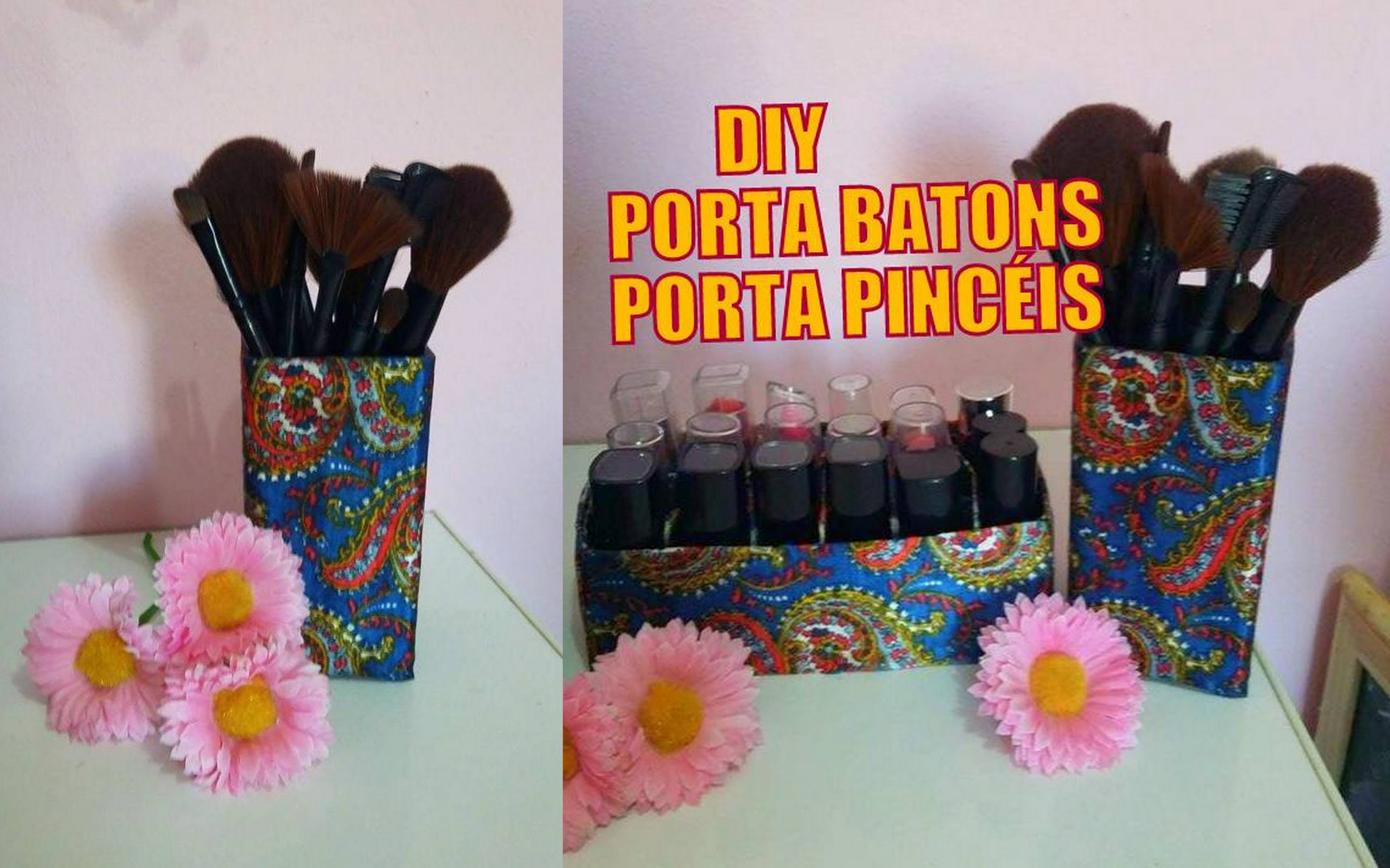 DIY- Porta batons e porta pincéis