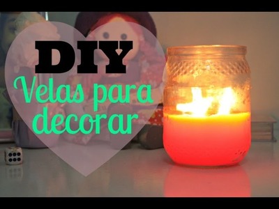 DIY: Vela para decoração.