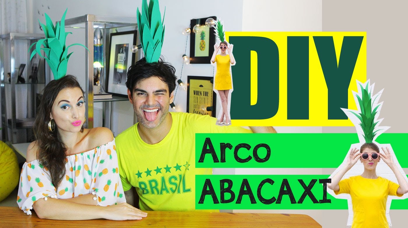 CARNAVAL: Arco de Abacaxi #DIY