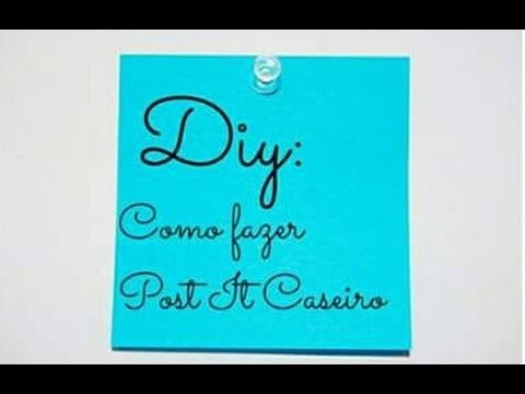 Diy: Como Fazer Post It