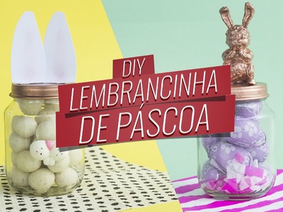 DIY: Lembrancinha de Páscoa com Mini Ovos de Chocolate| Drops das Dez