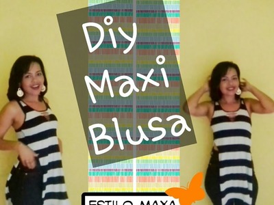 Diy: Maxi Blusa