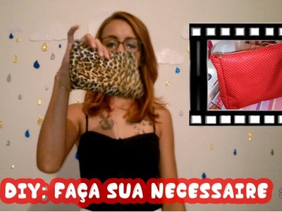 DIY: Necessaire Super Fácil