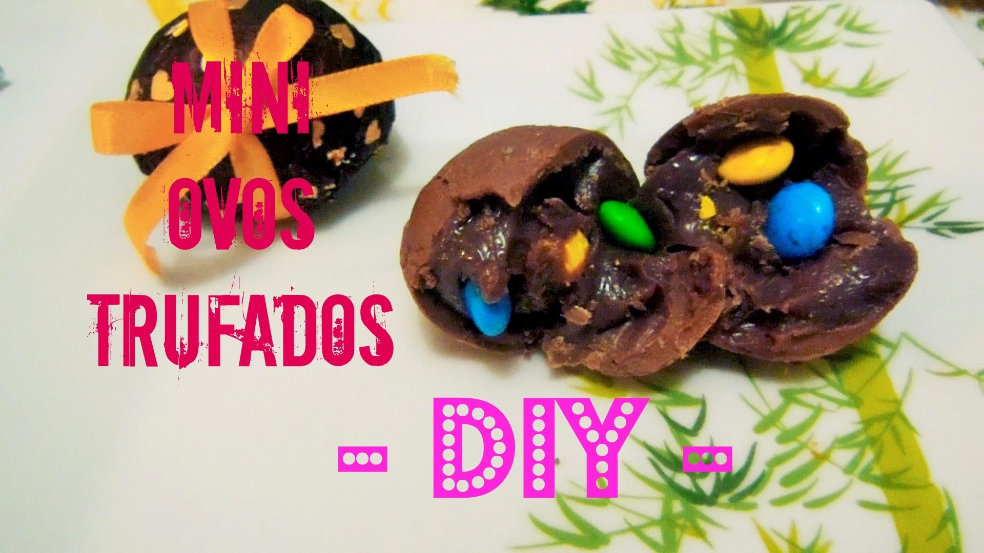 DiY | Páscoa #3 - Mini Ovos Trufados ♡