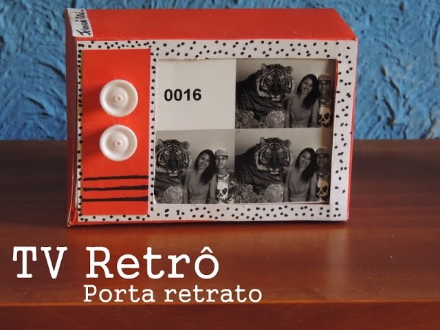 DIY:: Porta retrato de TV retrô com material reciclável.