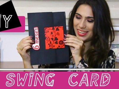 DIY - Swing Card (cartão 6 meses)
