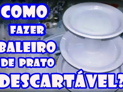 #vivifaz6 | DIY: COMO FAZER BALEIRO DE PRATO DESCARTÁVEL ? | PARTE 12