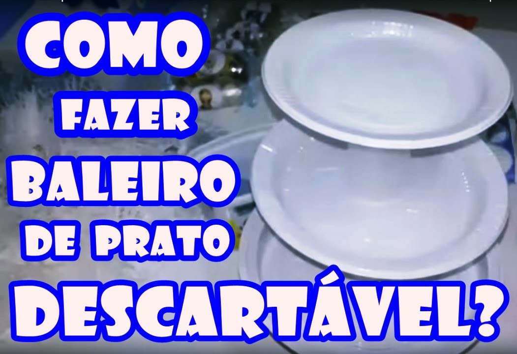 #vivifaz6 | DIY: COMO FAZER BALEIRO DE PRATO DESCARTÁVEL ? | PARTE 12