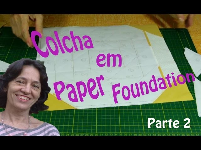 Colcha em Paper Foundation Parte 2